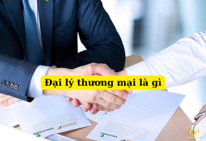 Đại lý thương mại là gì (Ảnh minh họa)