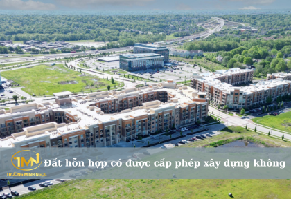 Đất hỗn hợp có được cấp phép xây dựng không (Ảnh minh họa)