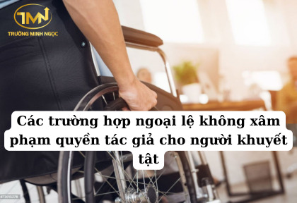 Các trường hợp ngoại lệ không xâm phạm quyền tác giả dành cho người khuyết tật (Ảnh minh họa)