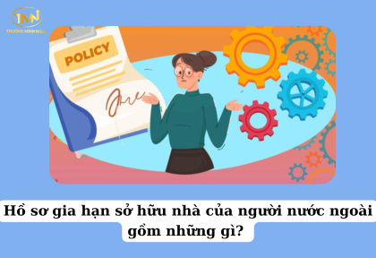Hồ sơ gia hạn sở hữu nhà của người nước ngoài gồm những gì (Ảnh minh họa)