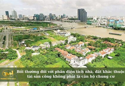 Bồi thường đối với phần diện tích nhà, đất khác thuộc tài sản công không phải là căn hộ chung cư (Ảnh minh họa)