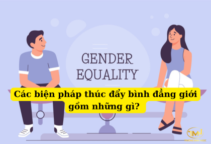 Các biện pháp thúc đẩy bình đẳng giới gồm những gì (Ảnh minh họa)