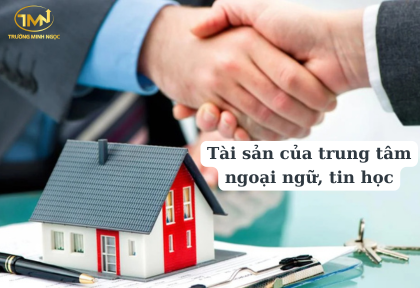 Tài sản của trung tâm ngoại ngữ, tin học được quy định ra sao (Ảnh minh họa)