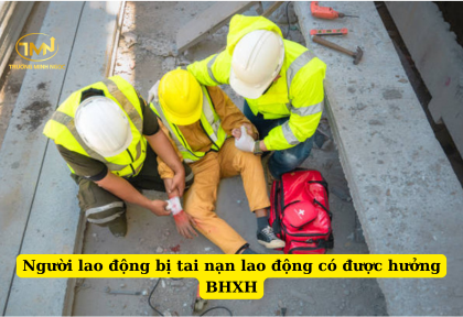 Người lao động bị tai nạn lao động có được hưởng BHXH (Ảnh minh họa)
