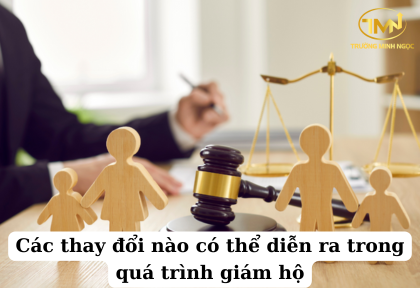 Các thay đổi nào có thể diễn ra trong quá trình giám hộ (Ảnh minh họa)
