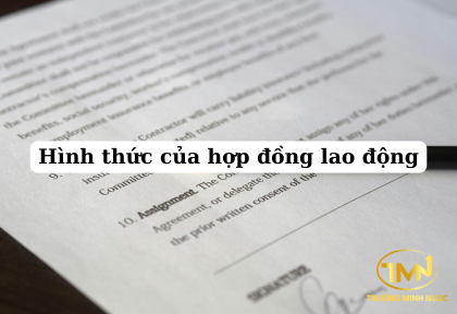 Hình thức của hợp đồng lao động (Ảnh minh họa))