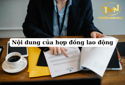 Nội dung của hợp đồng lao động (Ảnh minh họa)