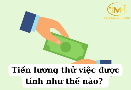Tiền lương thử việc được tính như thế nào (Ảnh minh họa)