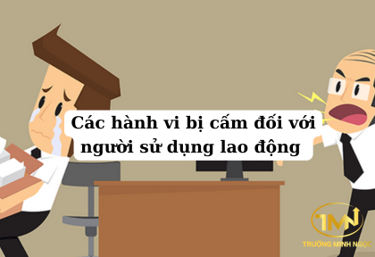 Các hành vi bị cấm đối với người sử dụng lao động (Ảnh minh họa)