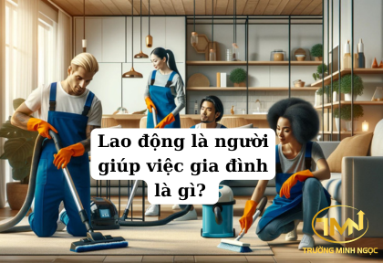 Lao động là người giúp việc gia đình (Ảnh minh họa)