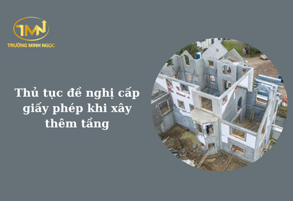 Thủ tục đề nghị cấp giấy phép khi xây thêm tầng (Ảnh minh họa)