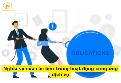 Nghĩa vụ của các bên trong hoạt động cung ứng dịch vụ (Ảnh minh họa)