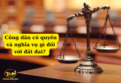 Công dân có quyền và nghĩa vụ gì đối với đât đai (Ảnh minh họa)