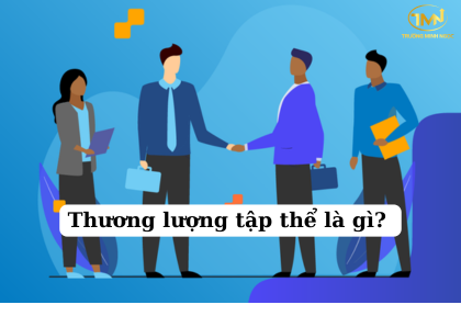 Thương lượng tập thể là gì (Ảnh minh họa)