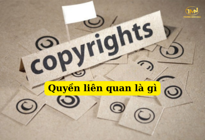 Quyền liên quan là gì (Ảnh minh họa)