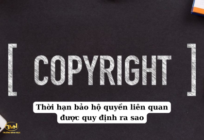 Thời hạn bảo hộ quyền liên quan được quy định ra sao (Ảnh minh họa)