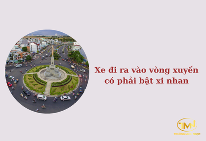 Xe đi ra vòa vòng xuyến có phải bật xi nhan (Ảnh minh họa)