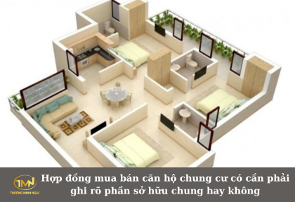 Hợp đồng mua bán căn hộ chung cư có cần phải ghi rõ phần sở hữu chung hay không (Ảnh minh họa)