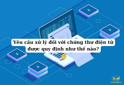 Yêu cầu xử lý đối với chứng thư điện tử được quy định như thế nào (Ảnh minh họa)