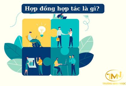 Hợp đồng hợp tác là gì (Ảnh minh họa)