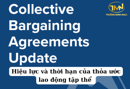 Hiệu lực và thời hạn của thỏa ước lao động tập thể được quy định như thế nào (Ảnh minh họa)