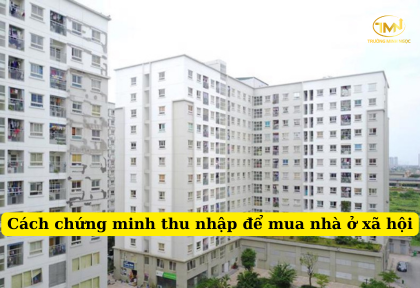 Cách chứng minh thu nhập để mua nhà ở xã hội (Ảnh minh họa)