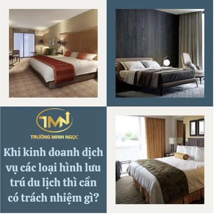 Khi kinh doanh dịch vụ các loại hình lưu trú du lịch thì cần có trách nhiệm gì? (Ảnh minh hoạ)