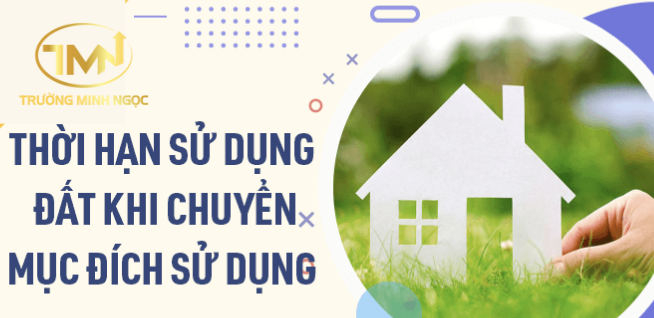 Thời hạn sử dụng đất khi chuyển mục đích sử dụng đất là bao lâu theo Luật Đất đai năm 2024? (Ảnh minh hoạ)