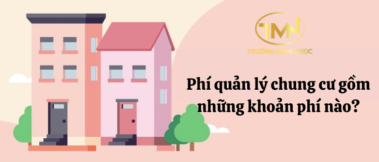 Phí quản lý chung cư gồm những khoản phí nào? (Ảnh minh hoạ)