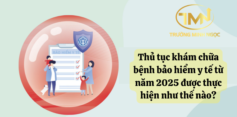 Thủ tục khám chữa bệnh bảo hiểm y tế từ năm 2025 được thực hiện như thế nào? (Ảnh minh hoạ)
