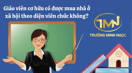 Giáo viên cơ hữu có được mua nhà ở xã hội theo diện viên chức không? (Ảnh minh hoạ)