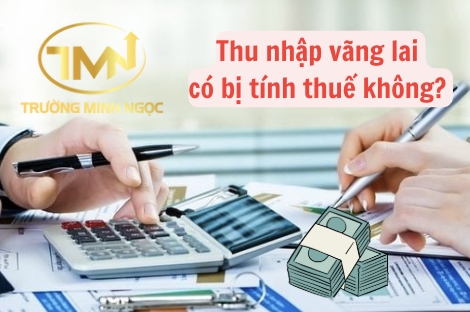 Thu nhập vãng lai có bị tính thuế không? (Ảnh minh hoạ)