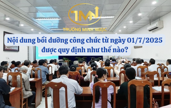 Nội dung bồi dưỡng công chức từ ngày 01/7/2025 được quy định như thế nào? (Ảnh minh hoạ)