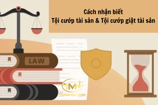 Cách nhận biết Tội cướp tài sản và Tội cướp giật tài sản (Ảnh minh hoạ)