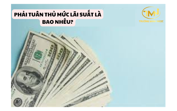 Để chơi hụi hợp pháp thì phải tuân thủ mức lãi suất như thế nào?