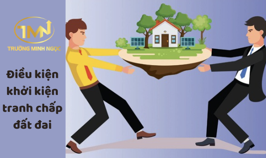 Điều kiện khởi kiện tranh chấp đất đai (Ảnh minh hoạ)