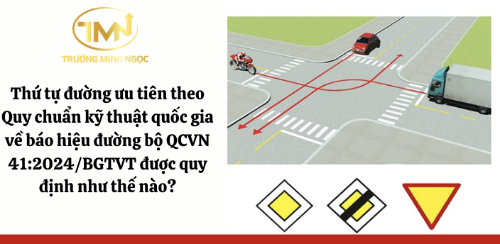 Thứ tự đường ưu tiên theo QCVN 41:2024/BGTVT (Ảnh minh hoạ)