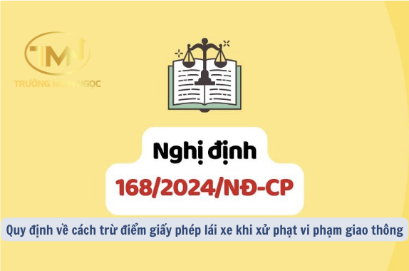 Nghị định 168/2024/NĐ-CP quy định về cách trừ điểm giấy phép lái xe khi xử phạt vi phạm giao thông (Ảnh minh hoạ)