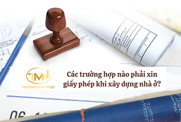 Các trường hợp phải xin giấy phép khi xây dựng nhà ở (Ảnh minh hoạ)