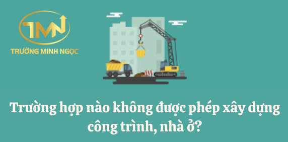 Trường hợp nào không được phép xây dựng công trình, nhà ở? (Ảnh minh hoạ)