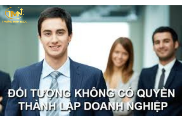 Đối tượng nào không có quyền thành lập và quản lý doanh nghiệp tại Việt Nam