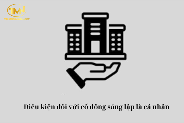 Điều kiện đối với cổ đông sáng lập là cá nhân