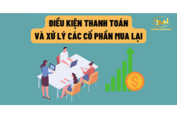 Điều kiện thanh toán và xử lý các cổ phần được mua lại